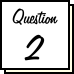 Question2